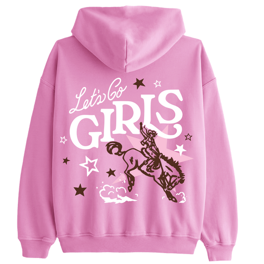 Let's Go Girls Pink Hoodie